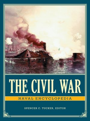 cover image of The Civil War Naval Encyclopedia [2 volumes]